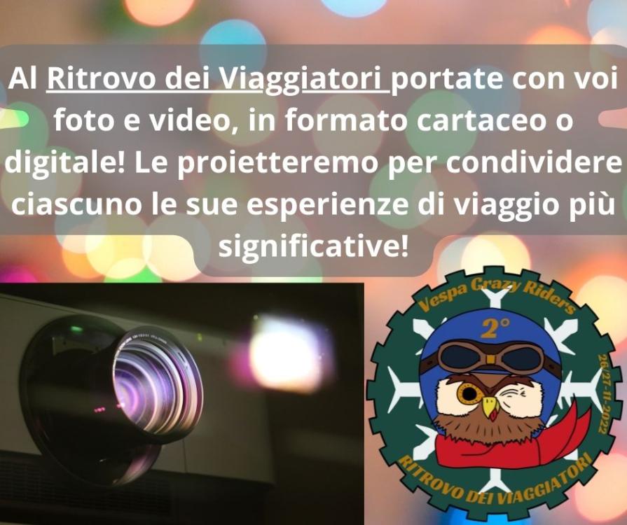 Al Ritrovo dei viaggiatori portate con voi foto e video, in formato cartaceo o digitale! Le proietteremo per condividere ciascuno le sue esperienze di viaggio più significative!.jpg